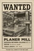WANTED: PLANER MILL. DEAD OR